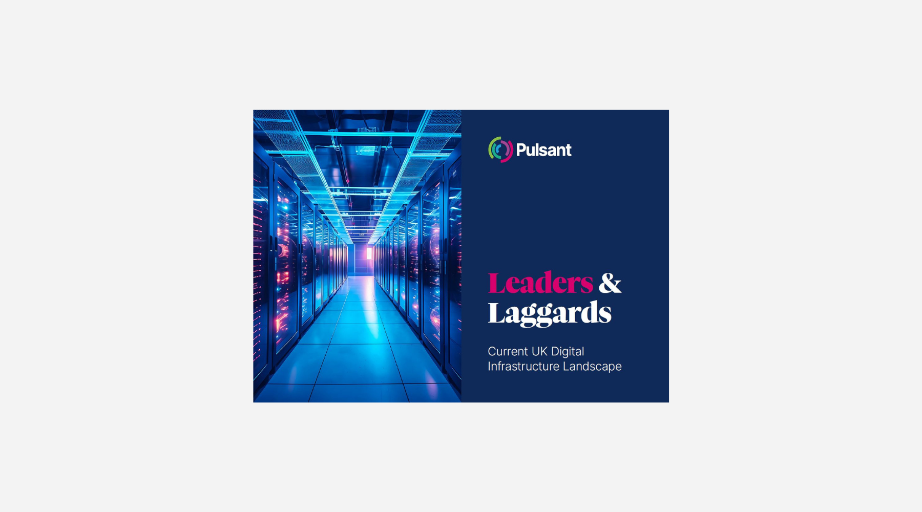 Leaders and laggards of current UK digital infrastructure